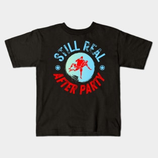 Still Real After Party Kids T-Shirt